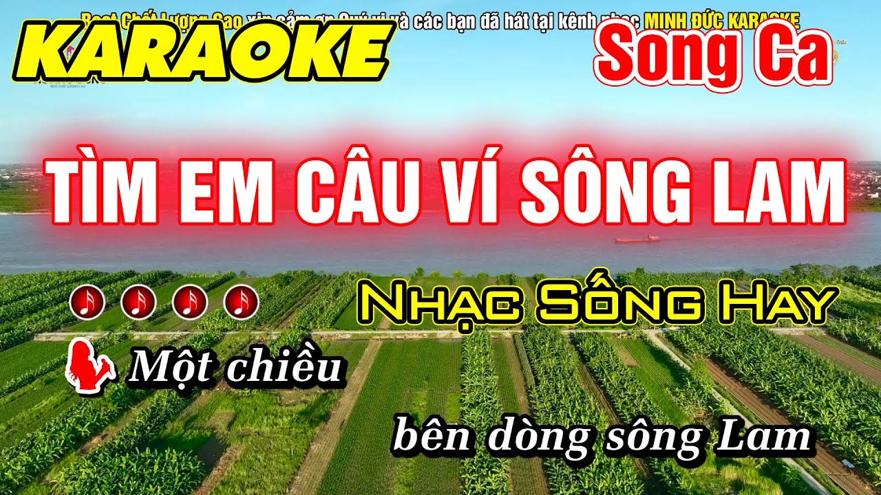 Karaoke Tìm Em Câu Ví Sông Lam Song Ca Nhạc Sống Beat Chất Lượng Cao (HAY DỄ HÁT) - Minh Đức Karaoke