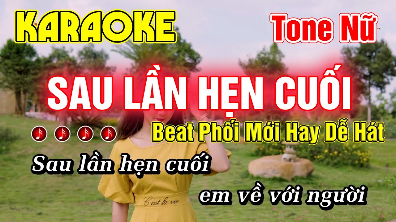 Sau Lần Hẹn Cuối Karaoke Tone Nữ Nhạc Sống Beat Phối Mới Minh Đức Karaoke