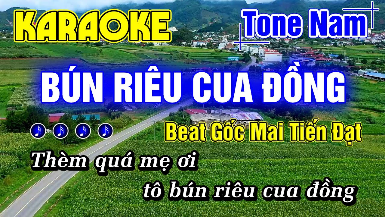 Bún Riêu Cua Đồng Karaoke Tone Nam Nhạc Sống Beat Gốc Mai Tiến Đạt Minh Đức Karaoke