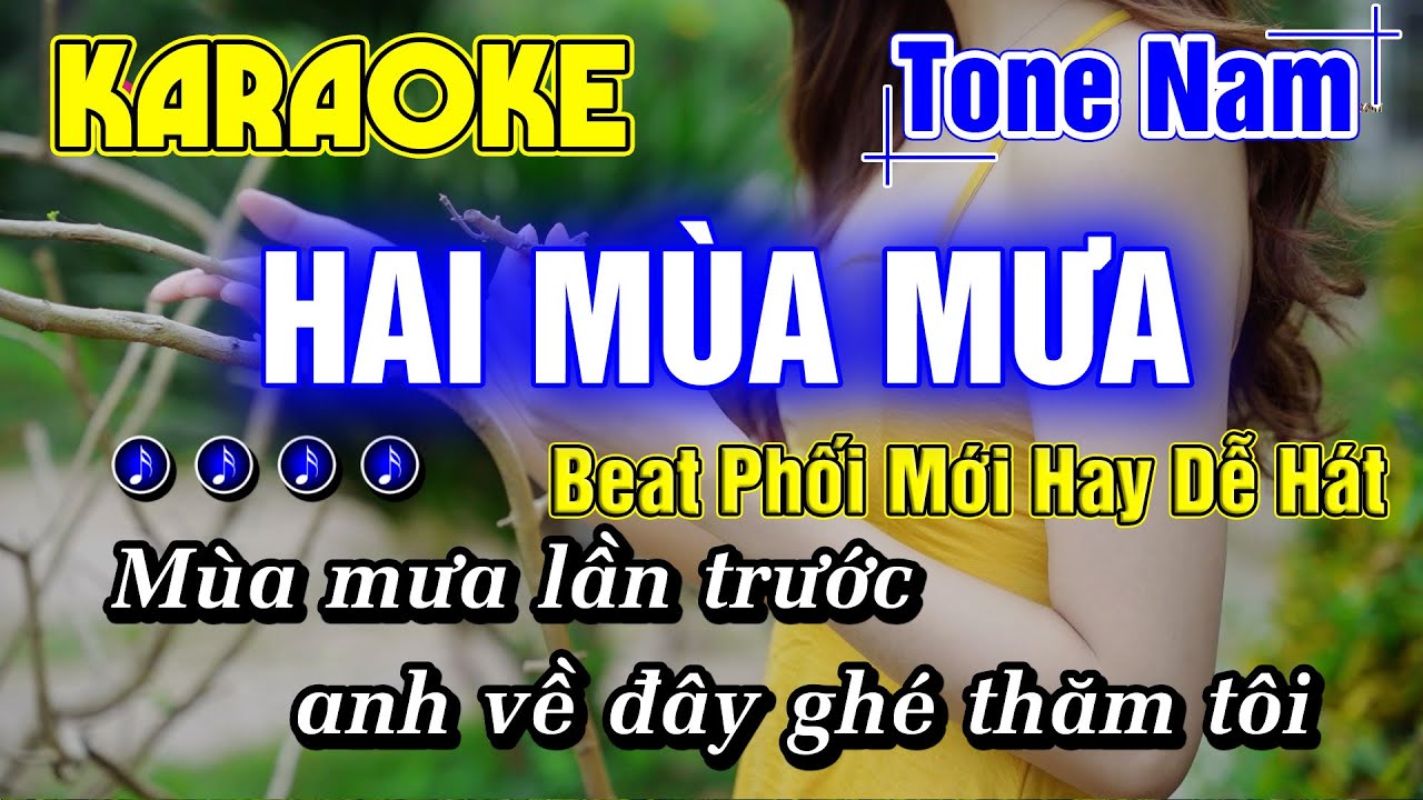 Hai Mùa Mưa Karaoke Tone Nam Beat Phối Mới Hay Dễ Hát - Minh Đức Karaoke