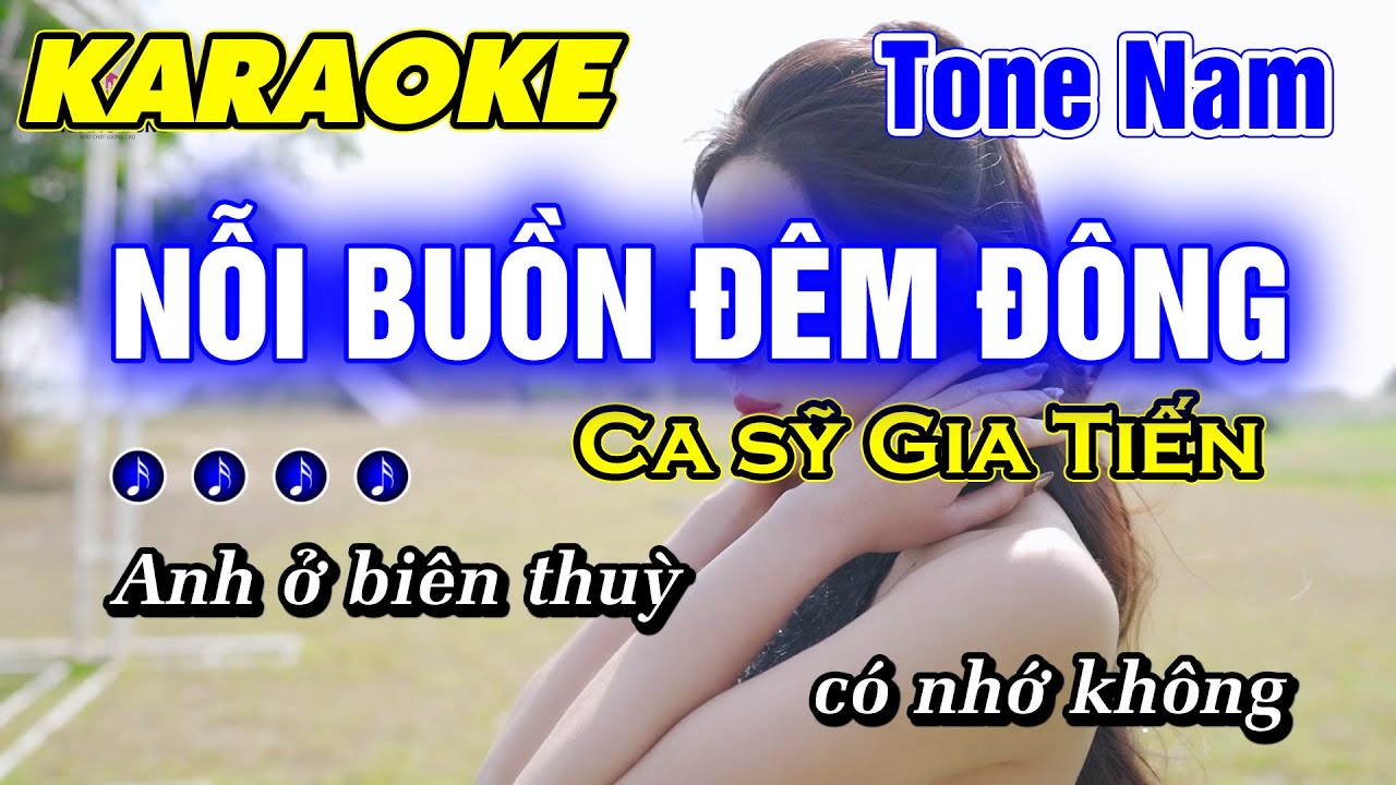 Karaoke Nỗi Buồn Đêm Đông Tone Nam Nhạc Sống Beat Hay Dễ Hát (Ca sỹ Gia Tiến) - Minh Đức Karaoke