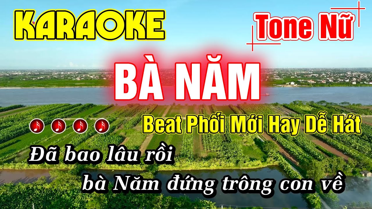 Bà Năm Karaoke Tone Nữ Nhạc Sống Beat Chất Lượng Cao Minh Đức Karaoke