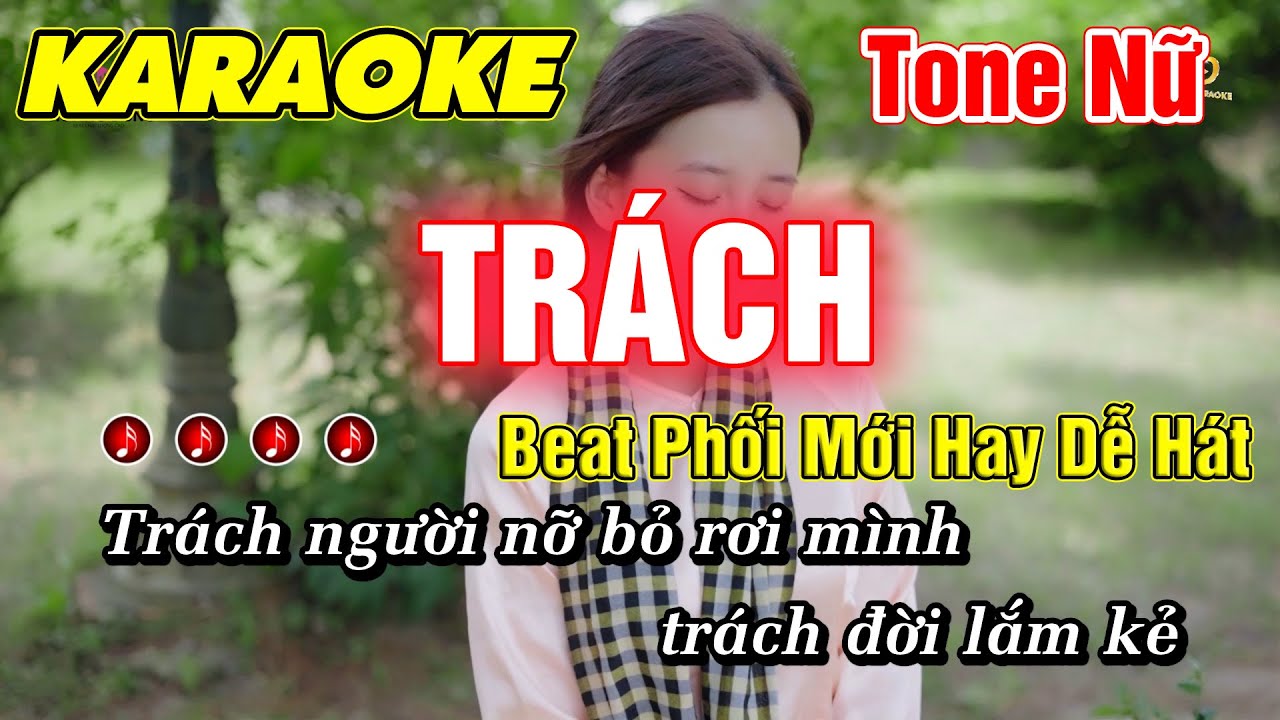 Trách Karaoke Tone Nữ Nhạc Sống Beat Phối Mới Hay Dễ Hát Minh Đức Karaoke