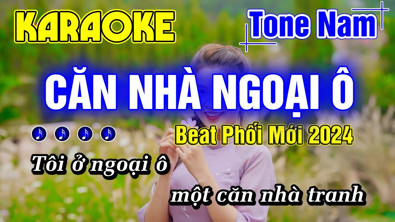 Căn Nhà Ngoại Ô Karaoke Tone Nam Nhạc Sống Rumba Beat Phối Mới Nhất 2024 Công Tuấn Bolero