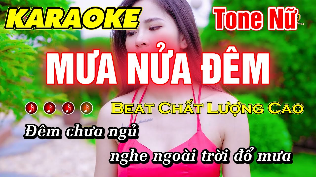 Mưa Nửa Đêm Karaoke Tone Nữ Nhạc Sống Beat Phối Mới Beat Chất Lượng Cao