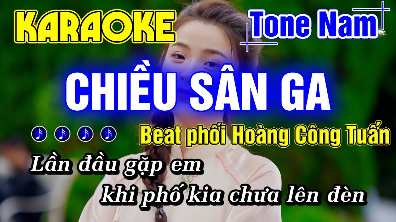 Chiều Sân Ga Karaoke Tone Nam Nhạc Sống Rumba Beat Phối Mới Nhất 2024 Công Tuấn Bolero