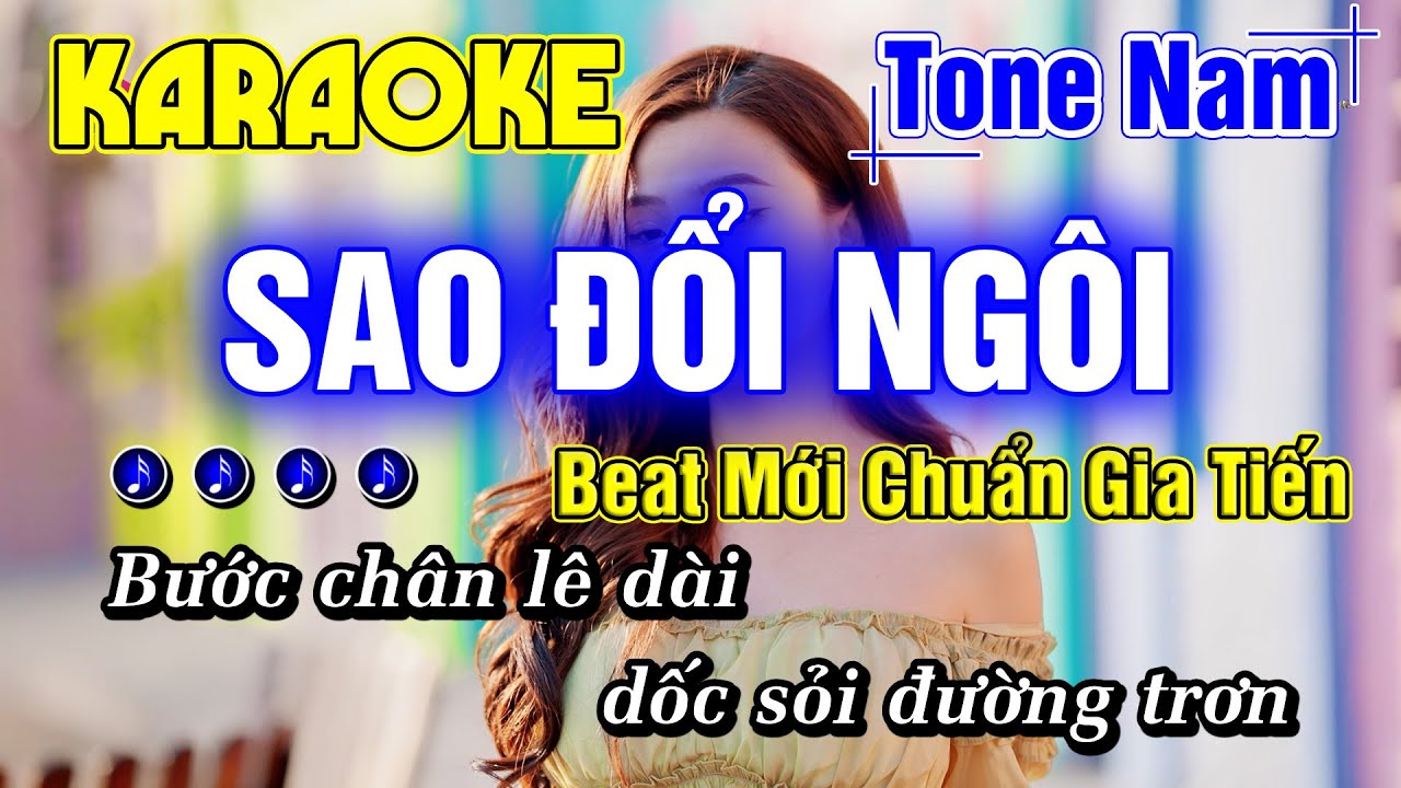 Sao Đổi Ngôi Karaoke Tone Nam Nhạc Sống Beat Chuẩn Mới Gia Tiến Hay Dễ Hát - Minh Đức Karaoke