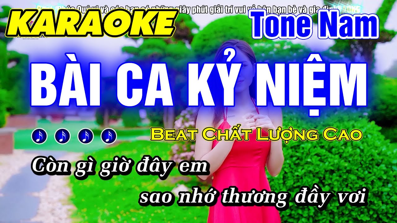 Bài Ca Kỷ Niệm Karaoke Tone Nam Nhạc Sống Beat Hay Dễ Hát Beat Chất Lượng Cao