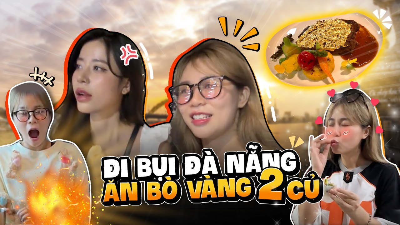 Chi 2 triệu ăn bò dát vàng liệu có đáng!? 24H MisThy và bạn thân foodtour ẩm thực lề đường Đà Nẵng!?