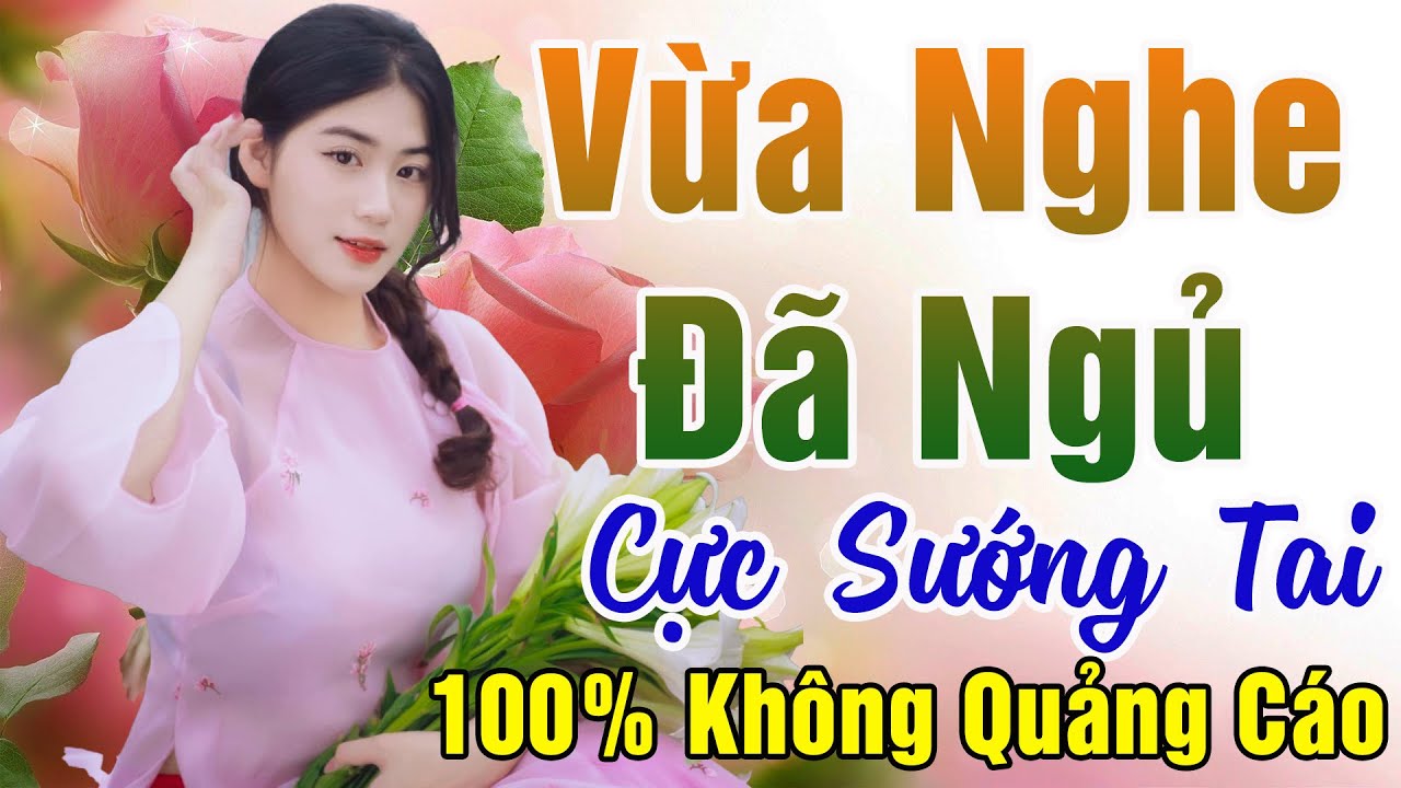 123 Bài Nhạc Vàng Xưa KHÔNG QUẢNG CÁO Dành Cho Phòng Trà, Quán Cà Phê, Đám Cưới  Album Bolero Dễ Ngủ