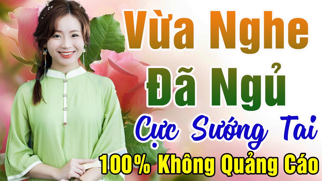 122 Bài Nhạc Vàng Xưa KHÔNG QUẢNG CÁO Dành Cho Phòng Trà, Quán Cà Phê, Đám Cưới  Album Bolero Dễ Ngủ