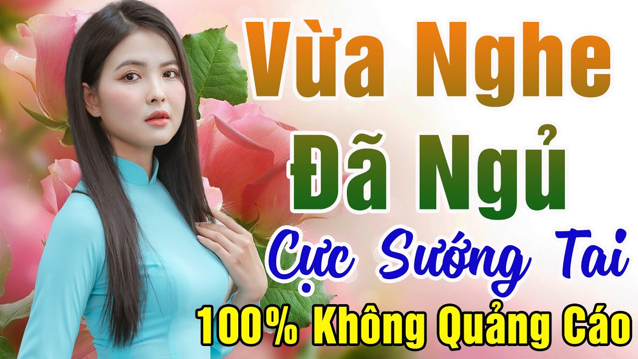 74 Bài Nhạc Vàng Xưa KHÔNG QUẢNG CÁO Dành Cho Phòng Trà, Quán Cà Phê, Đám Cưới - Album Bolero Dễ Ngủ