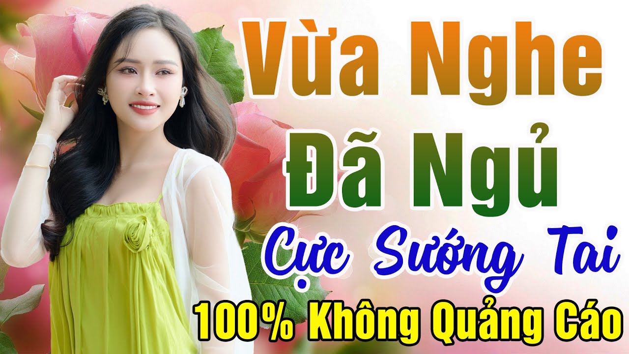 68 Bài Nhạc Vàng Xưa KHÔNG QUẢNG CÁO Dành Cho Phòng Trà, Quán Cà Phê, Đám Cưới - Album Bolero Dễ Ngủ