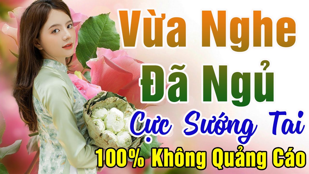 107 Bài Nhạc Vàng Xưa KHÔNG QUẢNG CÁO Dành Cho Phòng Trà, Quán Cà Phê, Đám Cưới  Album Bolero Dễ Ngủ