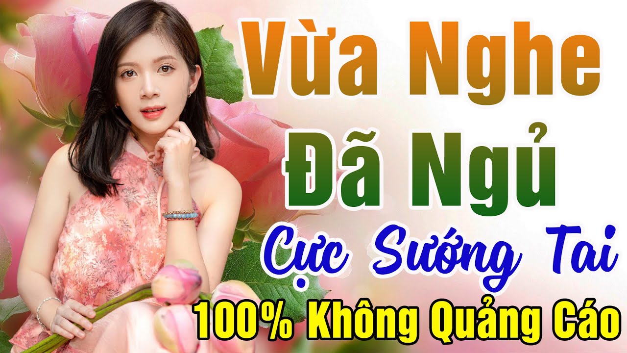 108 Bài Nhạc Vàng Xưa KHÔNG QUẢNG CÁO Dành Cho Phòng Trà, Quán Cà Phê, Đám Cưới  Album Bolero Dễ Ngủ