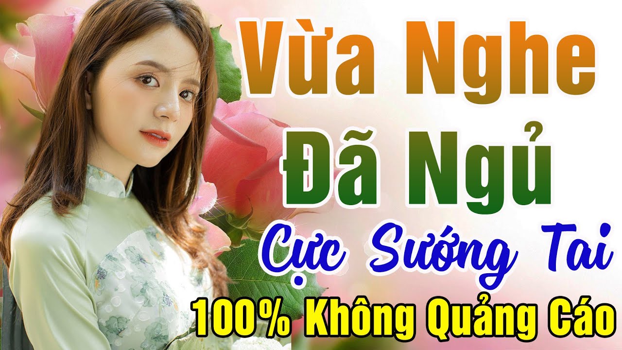 106 Bài Nhạc Vàng Xưa KHÔNG QUẢNG CÁO Dành Cho Phòng Trà, Quán Cà Phê, Đám Cưới  Album Bolero Dễ Ngủ