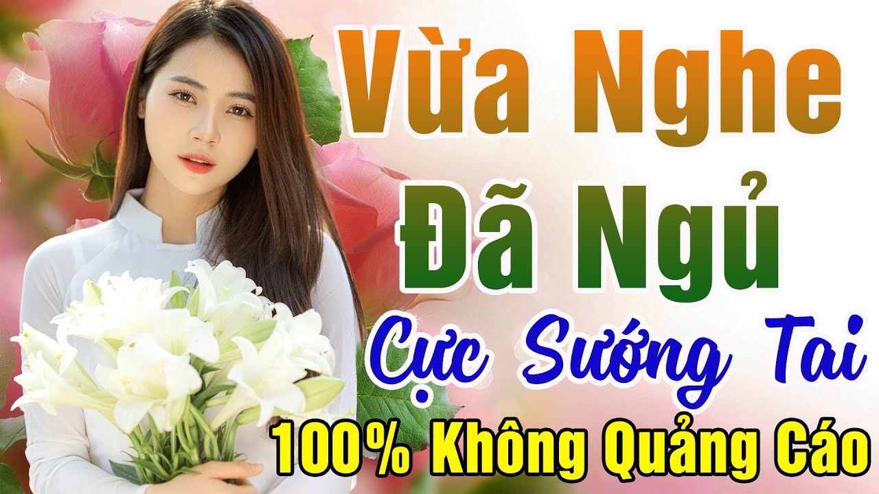 111 Bài Nhạc Vàng Xưa KHÔNG QUẢNG CÁO Dành Cho Phòng Trà, Quán Cà Phê, Đám Cưới  Album Bolero Dễ Ngủ