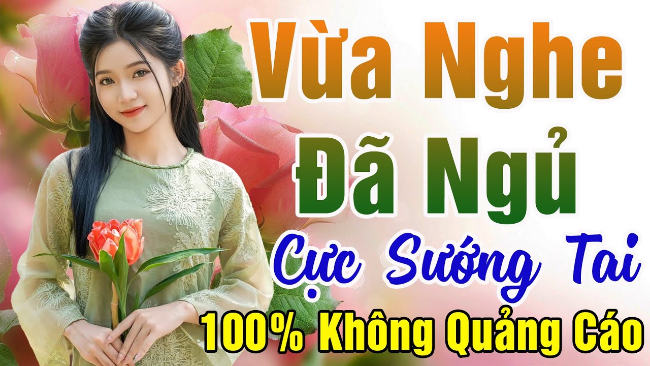 125 Bài Nhạc Vàng Xưa KHÔNG QUẢNG CÁO Dành Cho Phòng Trà, Quán Cà Phê, Đám Cưới  Album Bolero Dễ Ngủ