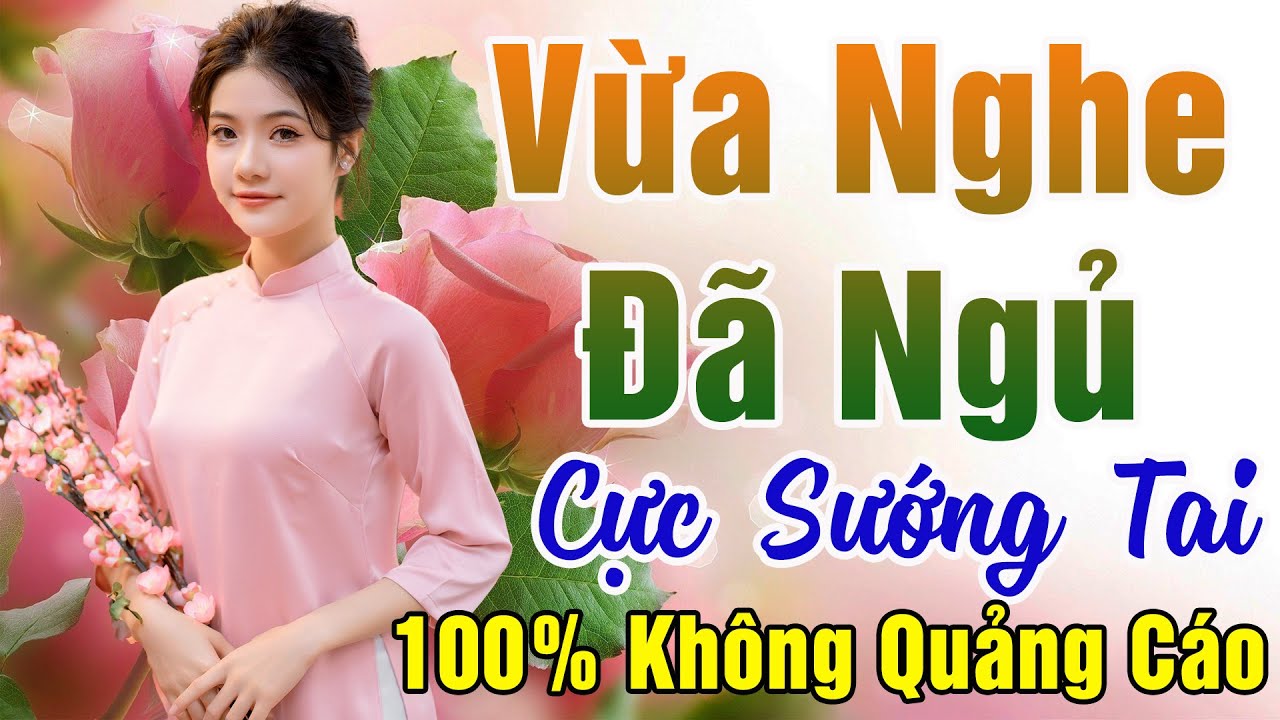 120 Bài Nhạc Vàng Xưa KHÔNG QUẢNG CÁO Dành Cho Phòng Trà, Quán Cà Phê, Đám Cưới  Album Bolero Dễ Ngủ