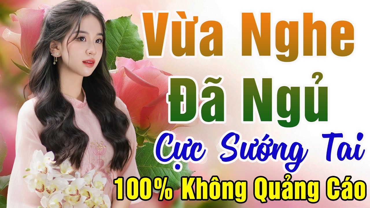 117 Bài Nhạc Vàng Xưa KHÔNG QUẢNG CÁO Dành Cho Phòng Trà, Quán Cà Phê, Đám Cưới  Album Bolero Dễ Ngủ