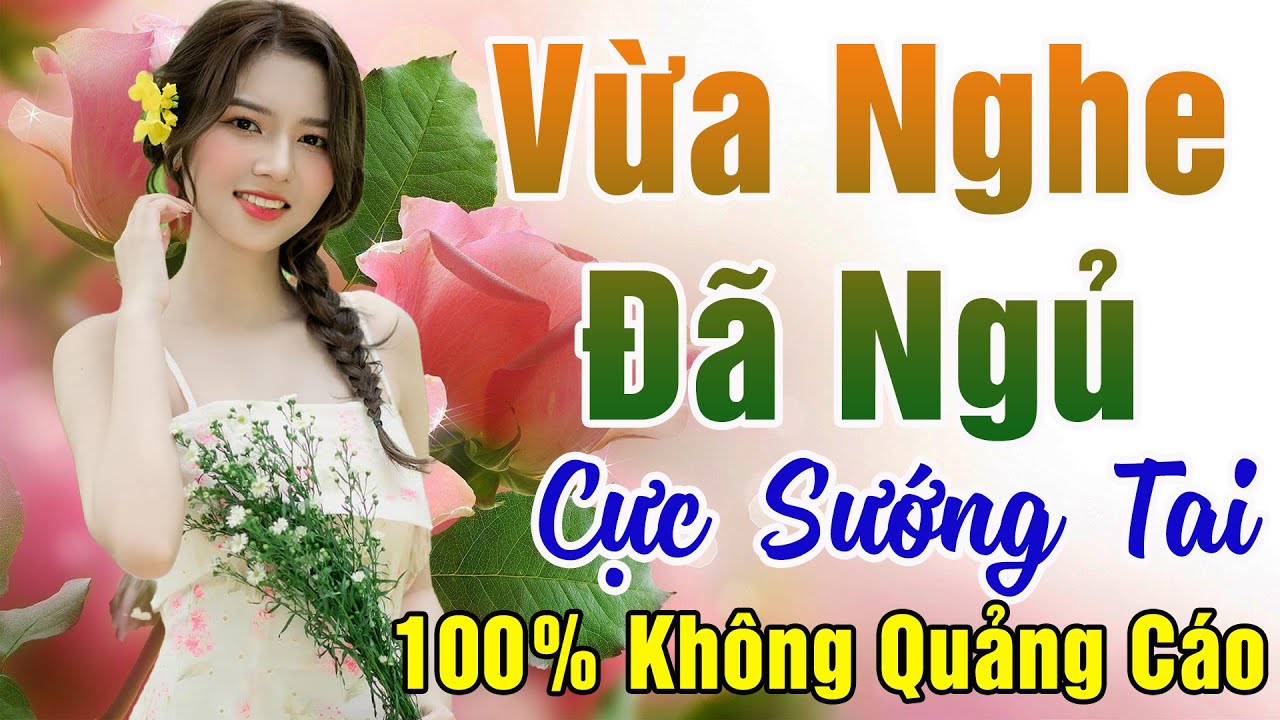 147 Bài Nhạc Vàng Xưa KHÔNG QUẢNG CÁO Dành Cho Phòng Trà, Quán Cà Phê, Đám Cưới, Album Bolero Dễ Ngủ