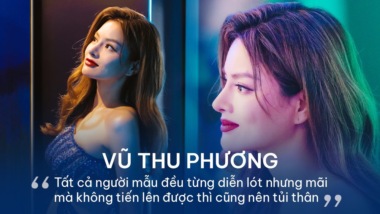 Vũ Thu Phương: Tôi từng diễn lót cho Anh Thư - Thanh Hằng nhưng diễn lót mãi thì cũng nên tủi thân