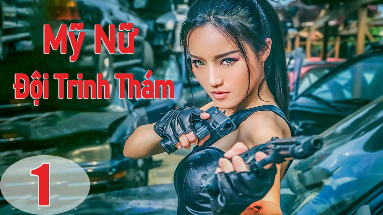 【Lồng Tiếng】Đội Trinh Thám Mỹ Nữ | Phim Hành Động và Điều Tra HD