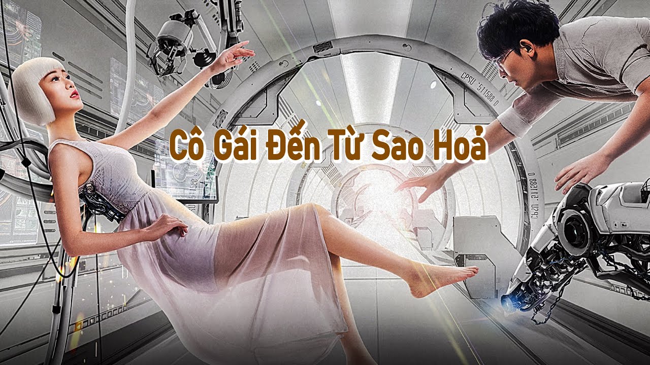 Phim Lẻ Hay: Cô Gái Đến Từ Sao Hoả - Bạn Gái AI | Phim Tình Cảm Khoa Học Viễn Tưởng HD (LỒNG TIẾNG)