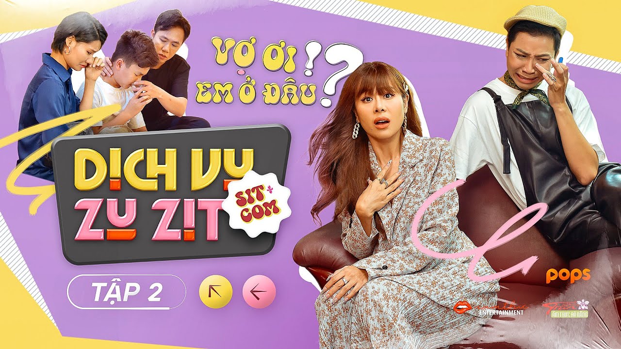 Sitcom DỊCH VỤ - ZỤ ZỊT | Tập 2: Vợ ơi! Em ở đâu? | Nam Thư, Anh Đức, Huỳnh Nhựt, Nguyễn Quỳnh