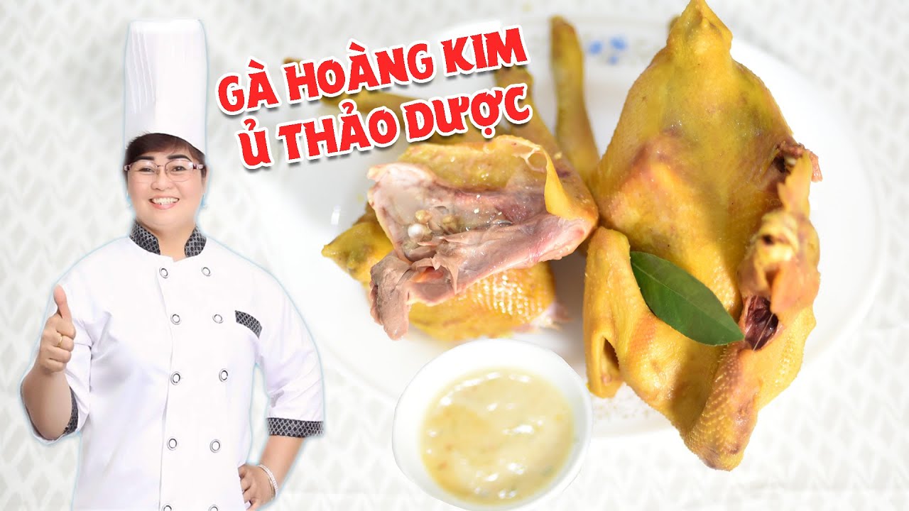 Gà Hoàng Kim Ủ Thảo Dược Thơm Ngon, Dể Làm | Nấu Ăn Ngon