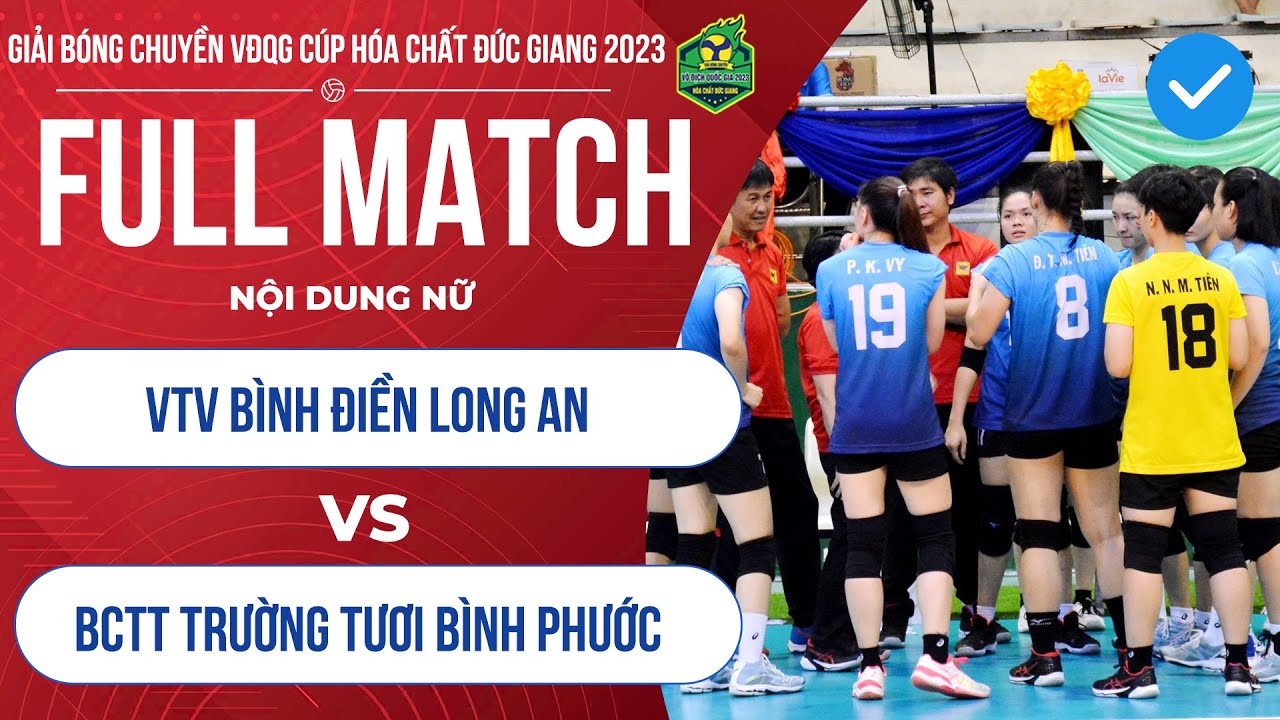 LIVE | Nữ VTV Bình Điền Long An - Nữ BCTT Trường Tươi BP | Giải bóng chuyền VĐQG Cúp HCĐG 2023