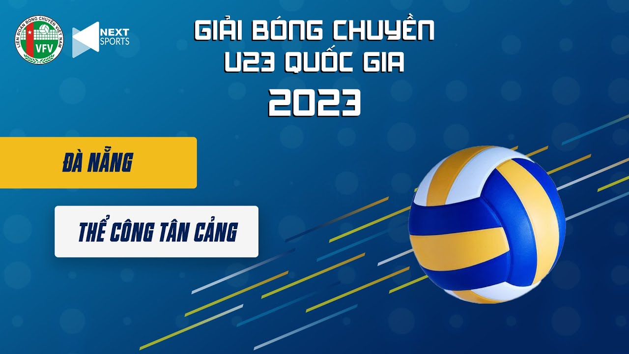 FULL HD | Đà Nẵng - Thể Công Tân Cảng | Bảng B nam | Giải vô địch bóng chuyền U23 Quốc gia 2023