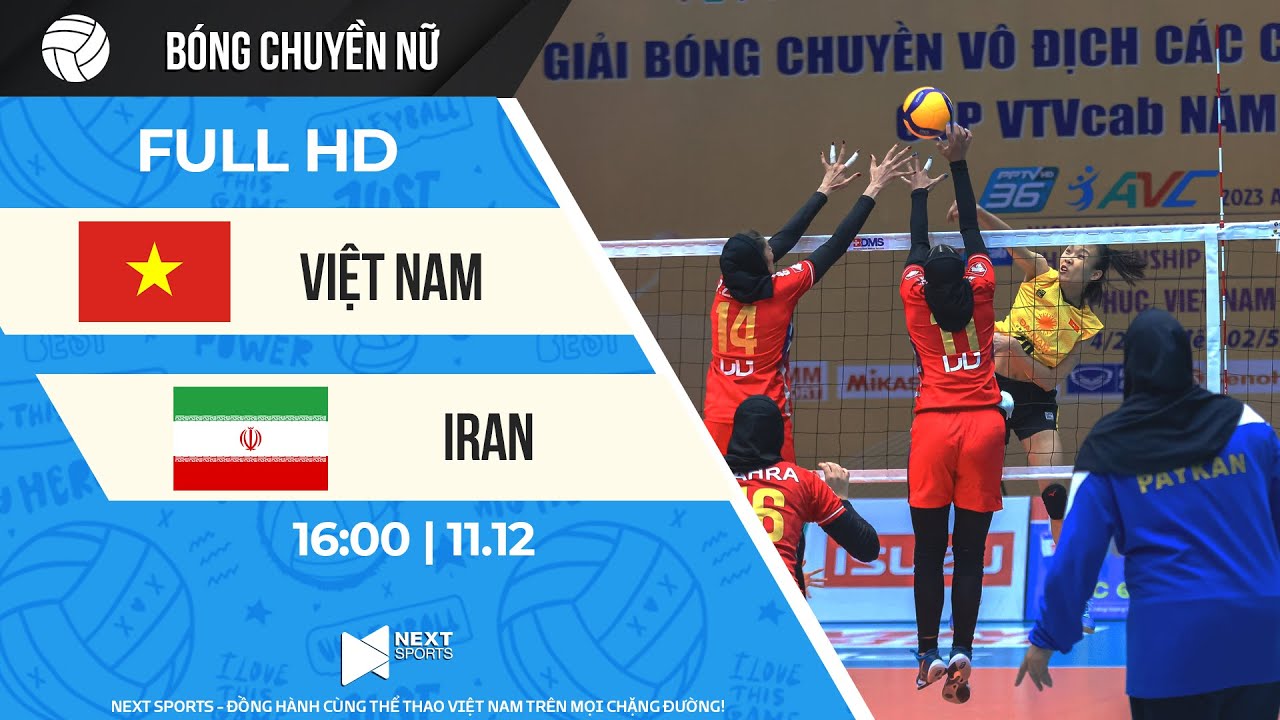 FULL HD | Việt Nam - Iran | Thanh Thúy và đồng đội khẳng định sức mạnh top 4 châu Á