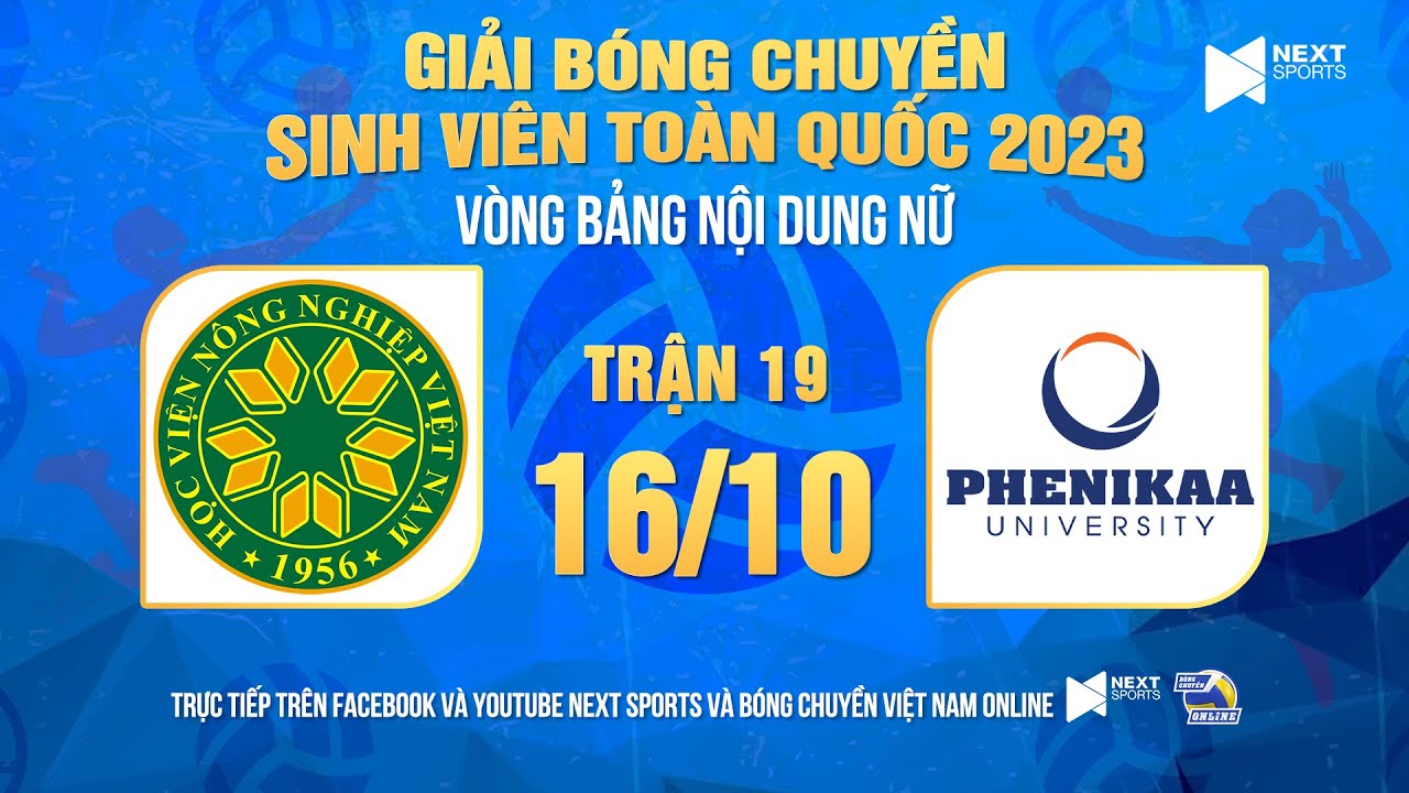 Trực tiếp | Nữ Học viện Nông nghiệp - Nữ ĐH Phenikaa | Giải bóng chuyền SV Toàn quốc 2023