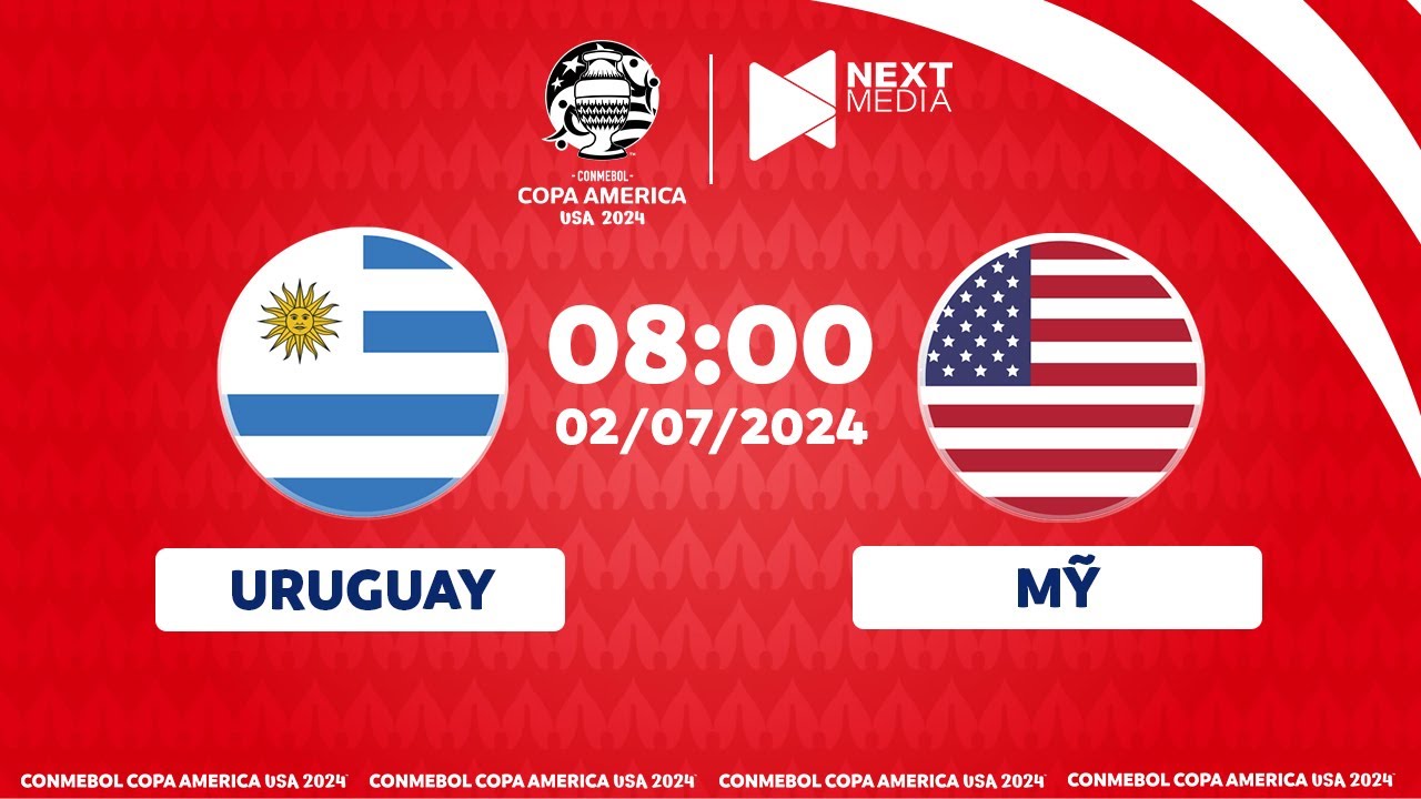 TRỰC TIẾP | URUGUAY - MỸ | BẢNG C COPA AMERICA 2024