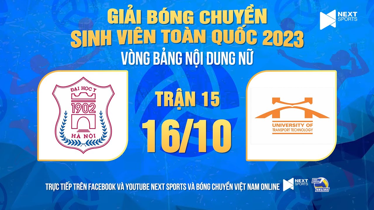 Trực tiếp | Nữ ĐH Y Hà Nội - Nữ ĐH Công nghệ GTVT | Giải bóng chuyền SV Toàn quốc 2023