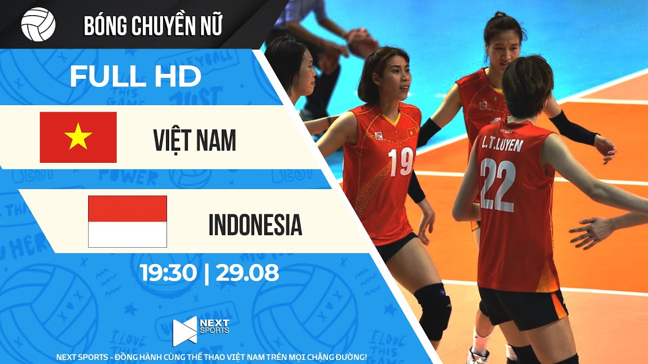 FULL HD | Việt Nam - Indonesia | Rượt đuổi nghẹt thở, Thanh Thúy ra tay mang về chiến thắng