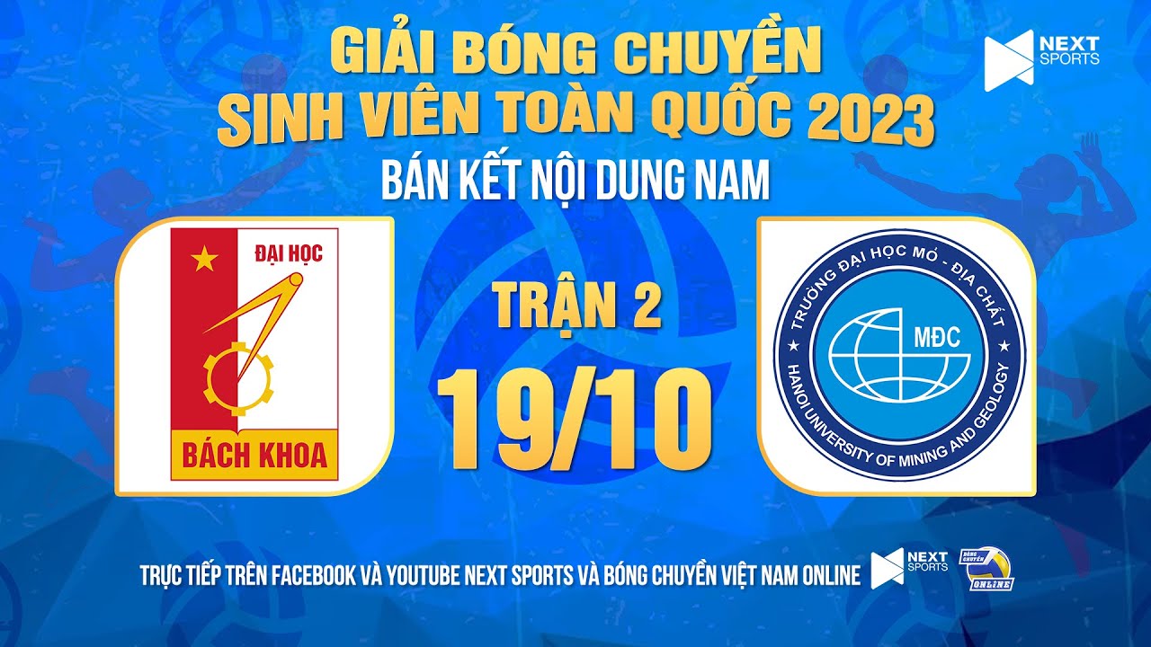 Trực tiếp | Nam ĐH Bách Khoa HN - Nam ĐH Mỏ Địa chất | Bán kết Giải bóng chuyền SV Toàn quốc 2023