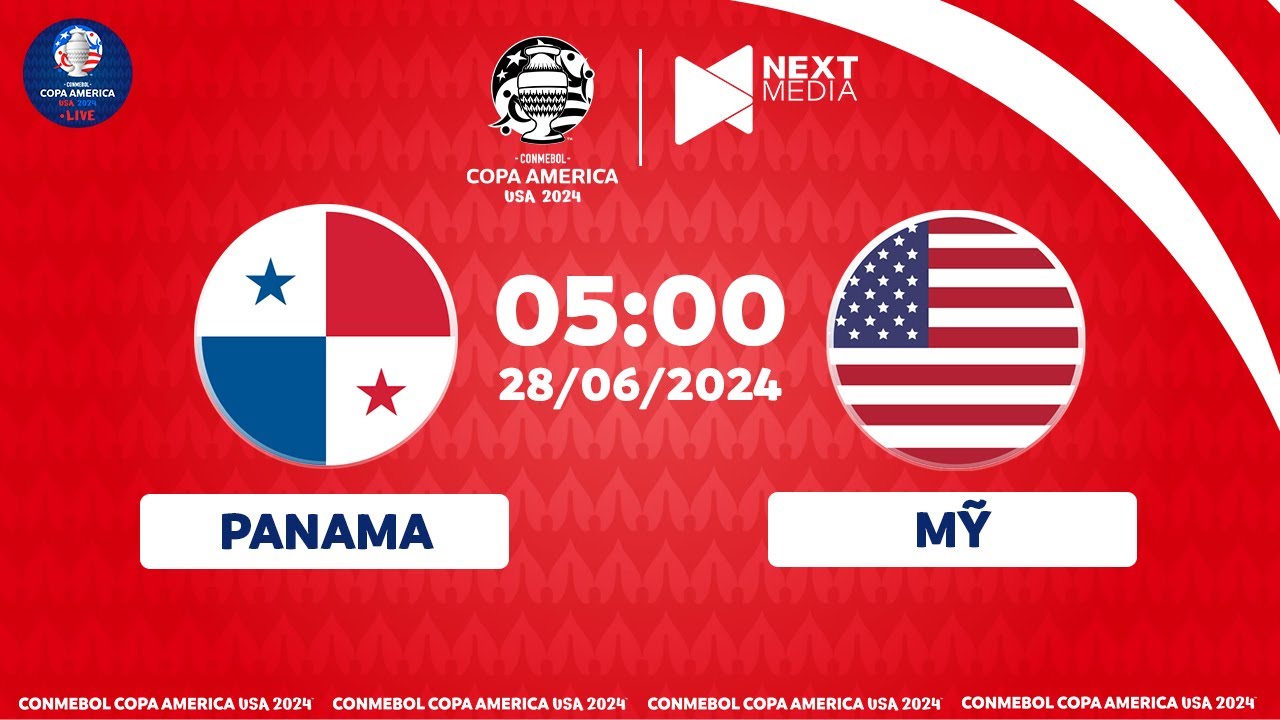 TRỰC TIẾP | PANAMA - MỸ | BẢNG C COPA AMERICA 2024