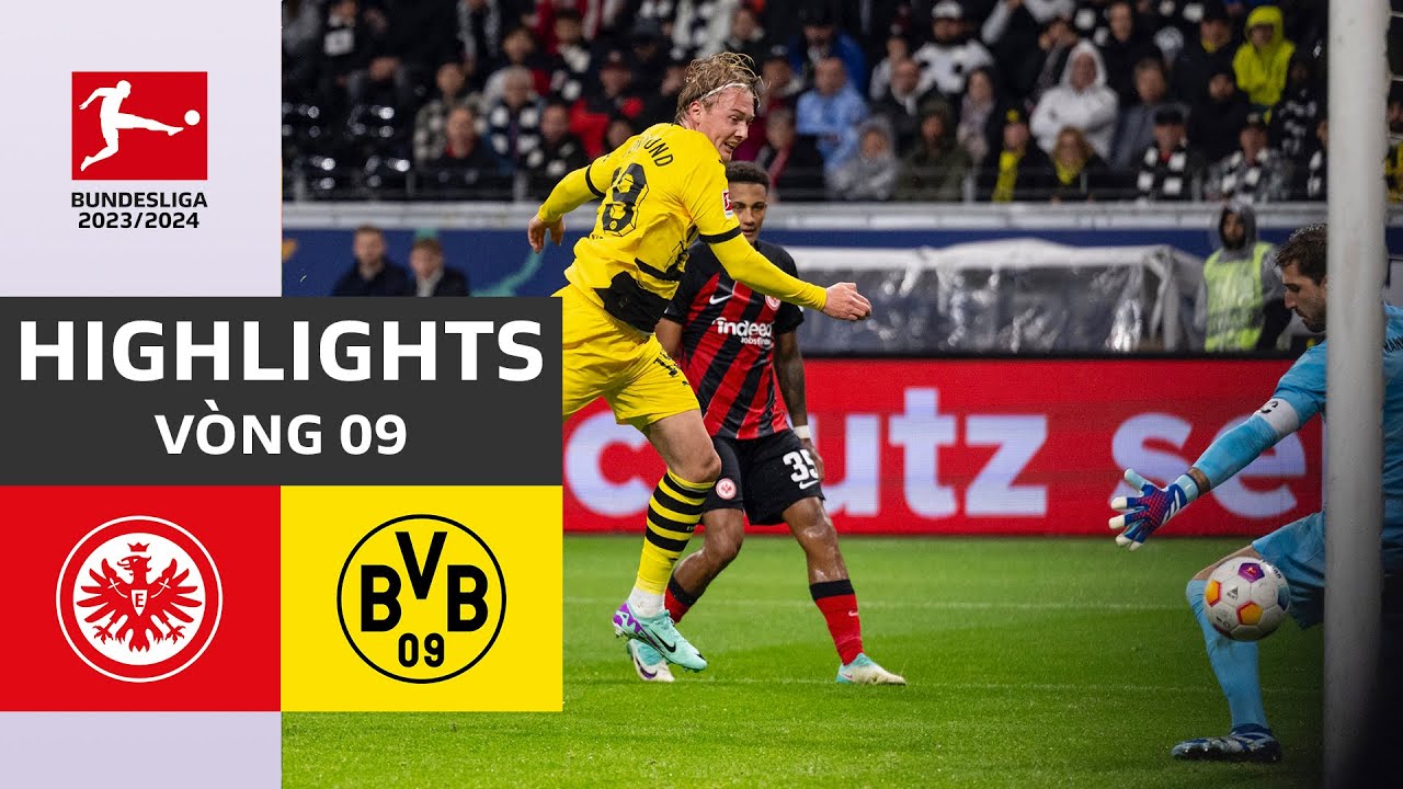 Highlights | Frankfurt - Borussia Dortmund | Cơn mưa bàn thắng, khoảnh khắc ngôi sao cứu Vàng Đen