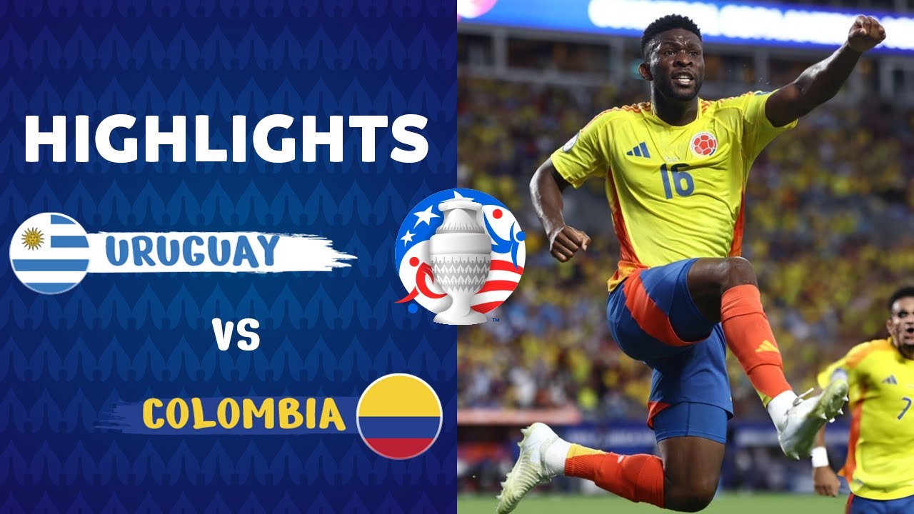 HIGHLIGHTS | URUGUAY - COLOMBIA | NỖ LỰC PHI THƯỜNG, SẴN SÀNG ĐỐI ĐẦU ARGENTINA | COPA AMERICA 2024