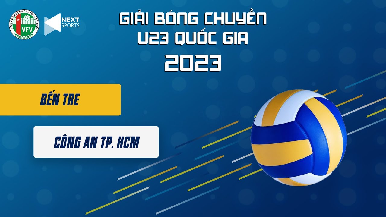 FULL HD | Nam Bến Tre - Nam Công An TP. HCM | Phân hạng Giải vô địch bóng chuyền U23 Quốc gia 2023