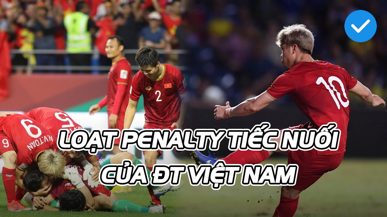 Việt Nam - Curacao I Loạt Penalty tiếc nuốc nhất của những chiến binh sao vàng dưới thời thầy Park