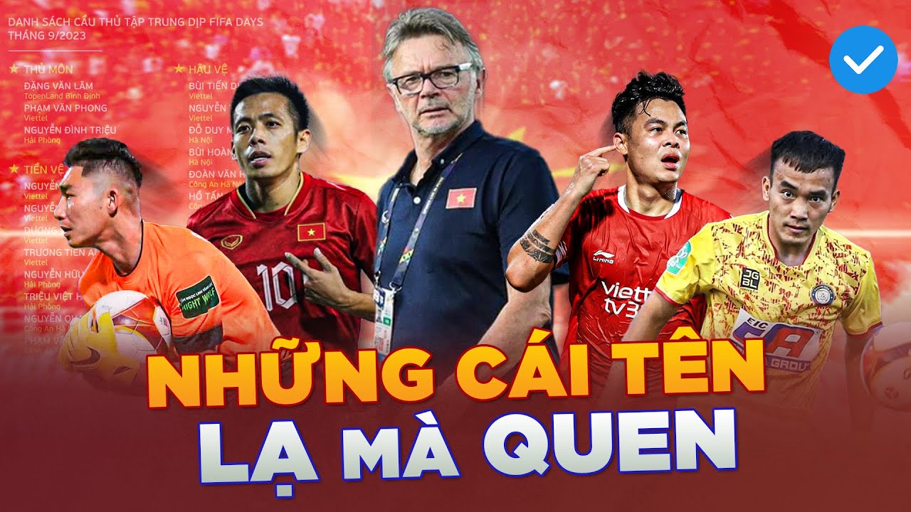 Những cái tên lạ mà quen trong danh sách tập trung ĐT Việt Nam của HLV Troussier