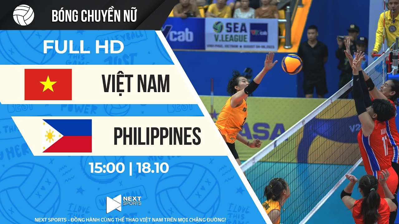 FULL HD | Việt Nam - Philippines | Đội bạn chóng mặt với màn dội bom của Kiều Trinh, Như Quỳnh.