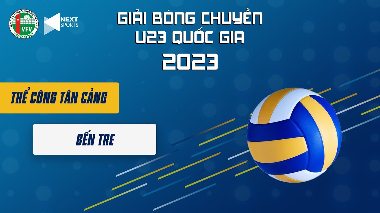 FULL HD | Nam Thể Công Tân Cảng - Nam Bến Tre | Tứ kết Giải vô địch bóng chuyền U23 Quốc gia 2023