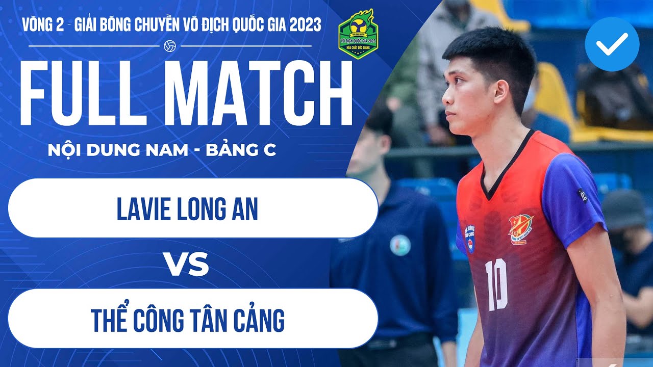 FULL HD | Nam Lavie Long An - Nam Thể Công Tân Cảng | Giải bóng chuyền VĐQG Cúp HCĐG 2023