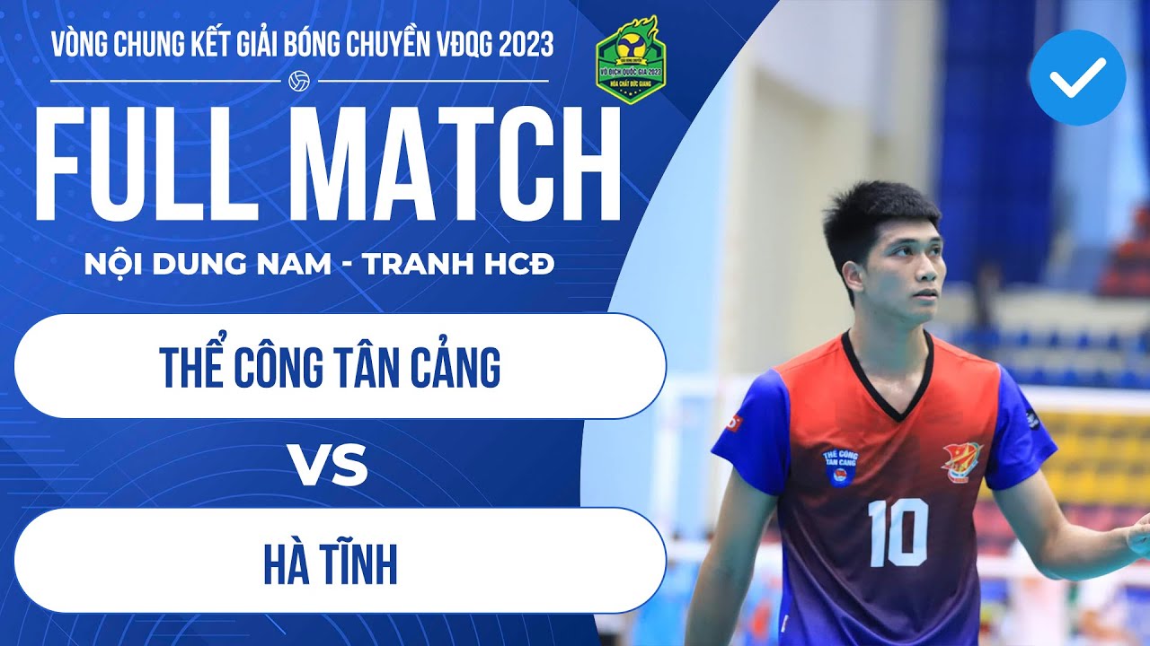 LIVE | Nam Thể Công Tân Cảng - Nam Hà Tĩnh | Tranh hạng 3 giải bóng chuyền VĐQG 2023