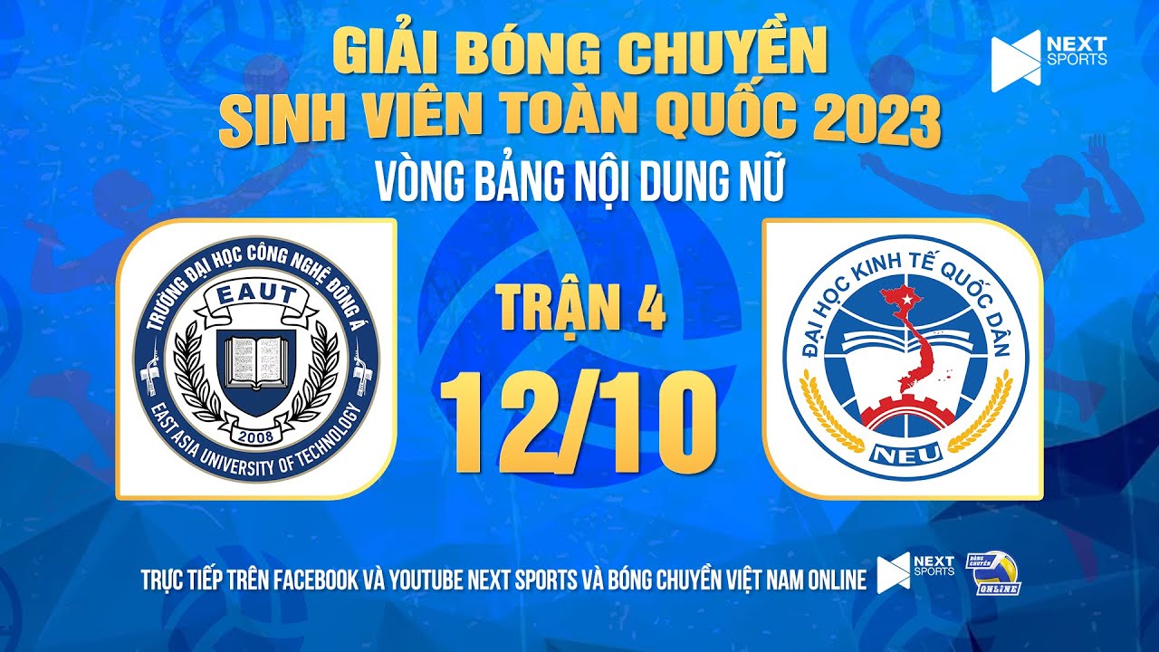 Trực tiếp | Nữ ĐH Công nghệ Đông Á - Nữ ĐH Kinh tế Quốc dân | Giải bóng chuyền SV Toàn quốc 2023