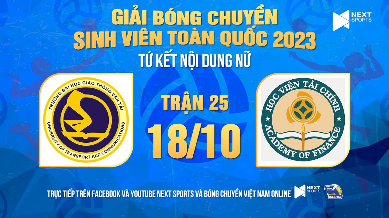 Trực tiếp | Nữ ĐH Giao thông Vận tải - Nữ HV Tài chính | Tứ kết Giải bóng chuyền SV Toàn quốc 2023